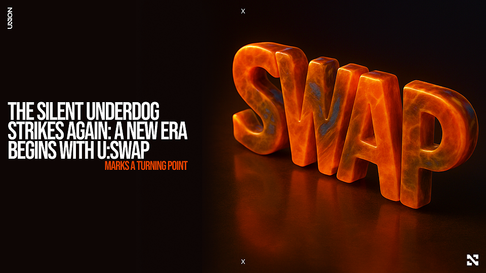 Union update: New era begins with U:Swap