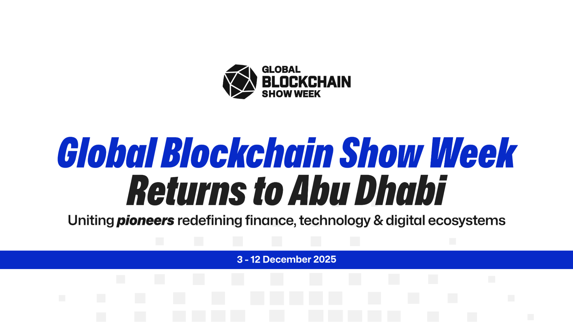 VAP Group Launches “Global Blockchain Show Week” in Abu Dhabi — A Full Week of Web3 Innovation, Networking, and Ecosystem Collaboration