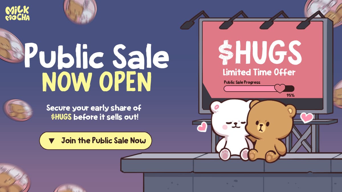 Milk Mocha’s $HUGS Whitelist Now Closed: Investors Rush to Join the World’s Most Iconic Bear-Duo’s Crypto Presale!