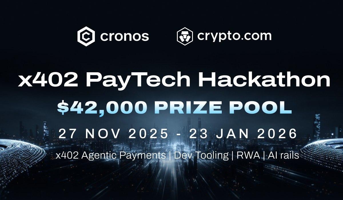 Cronos Launches x402 PayTech Hackathon to Advance AI-Directed On-Chain Payments (27 Nov)