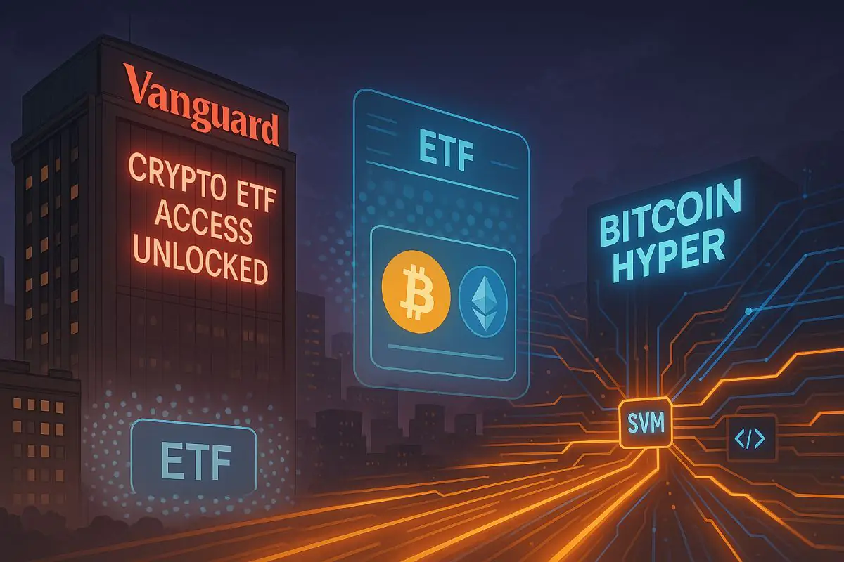 Vanguard Crypto ETF Shift Puts Spotlight on Bitcoin Hyper