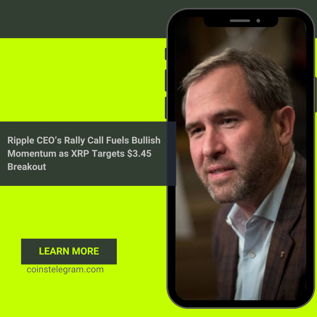 Ripple CEO’s Rally Call Fuels Bullish Momentum as XRP Targets $3.45 Breakout