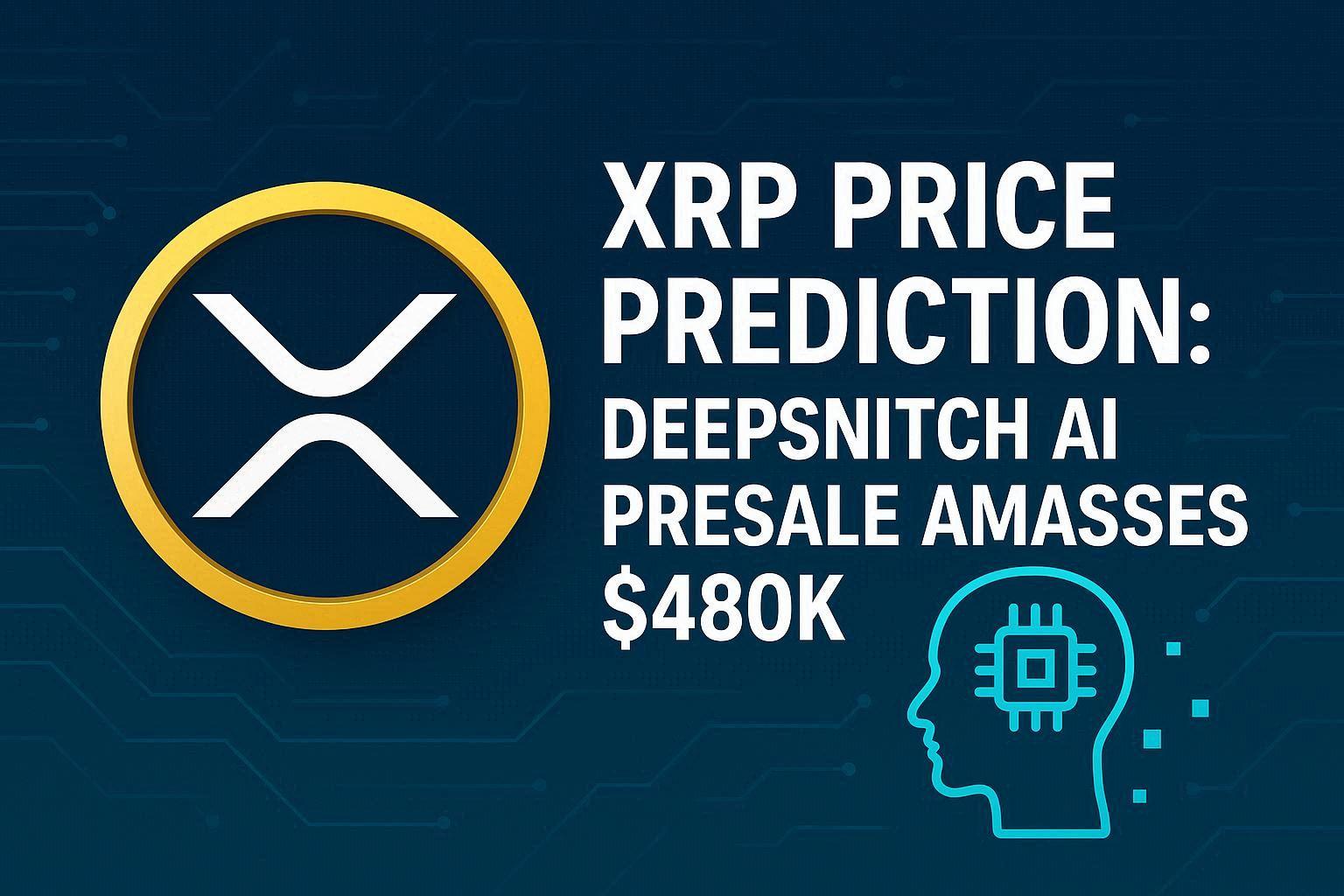 XRP Price Prediction: World Liberty Financial Announces $1.2M Airdrop As DeepSnitch AI Presale Amasses $480K