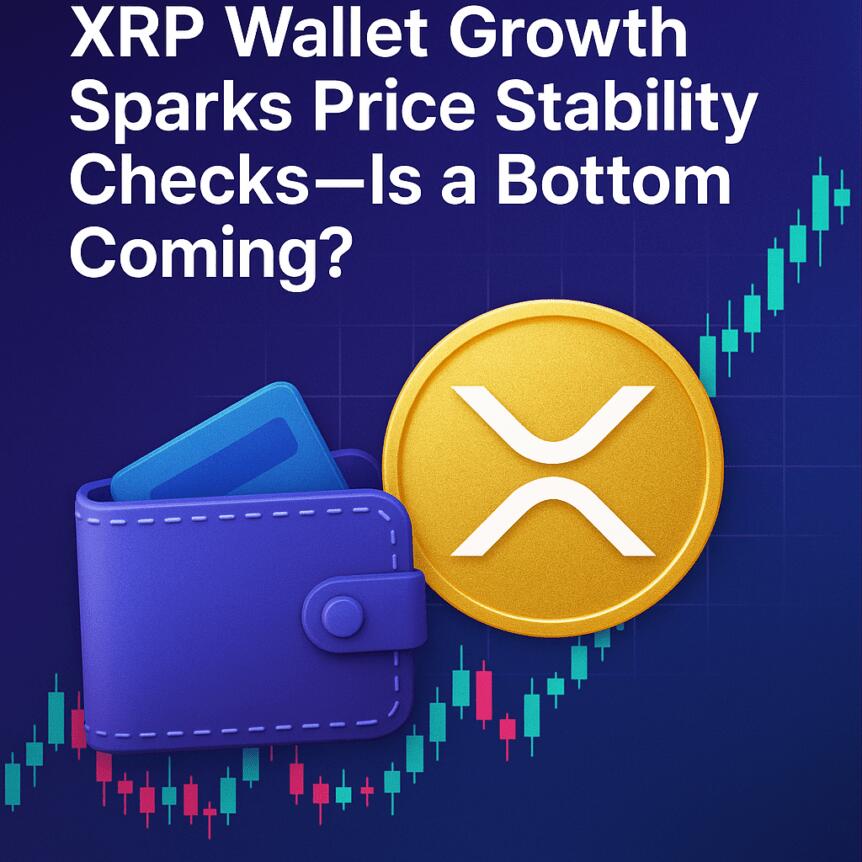 XRP Wallet Growth Sparks Price Stability Checks—Is a Bottom Coming?
